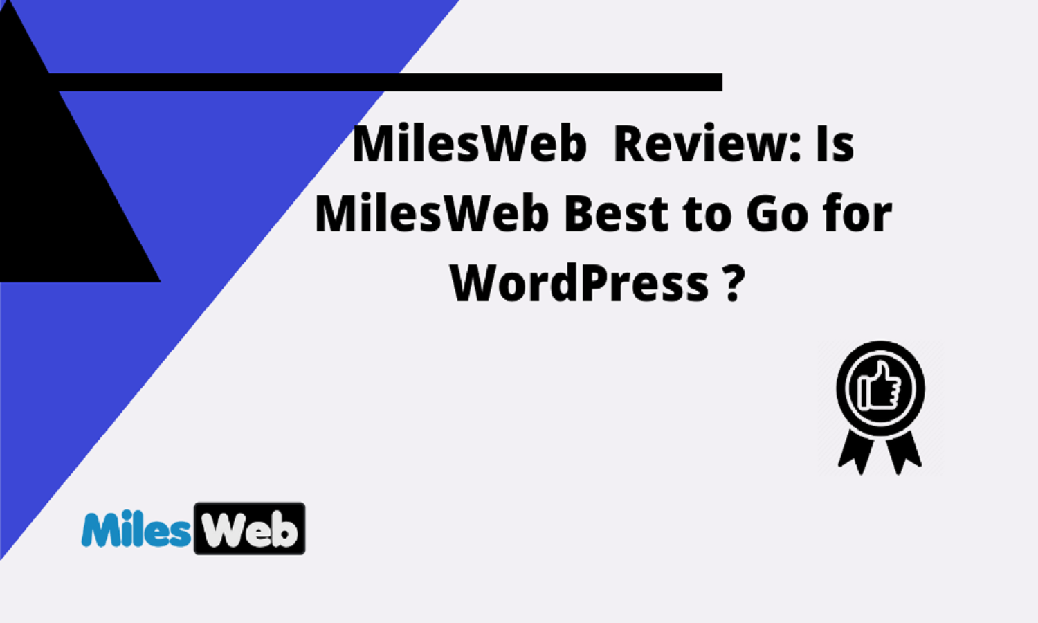 MilesWeb Review: Is MilesWeb Best to Go for WordPress?