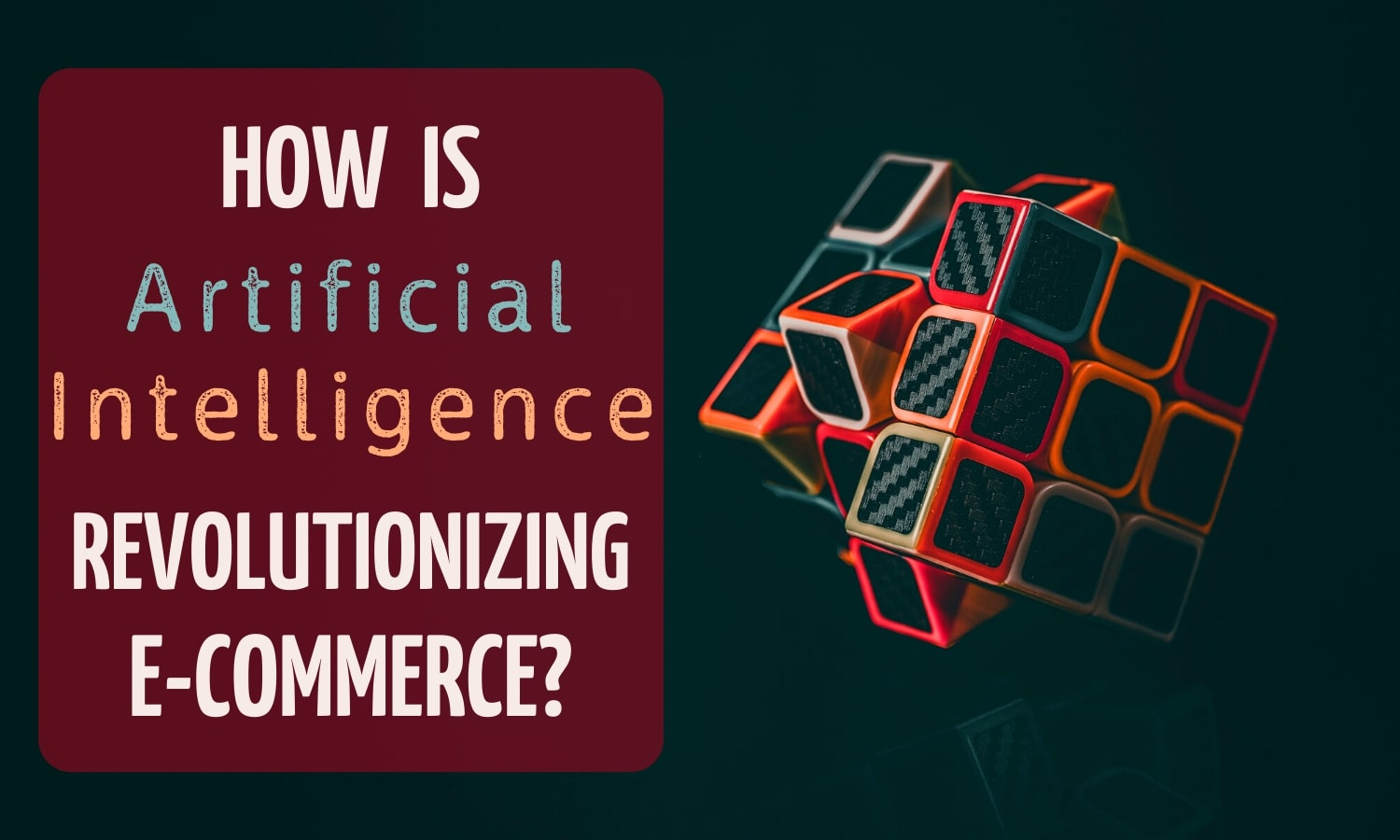 How AI Is Revolutionizing E-commerce